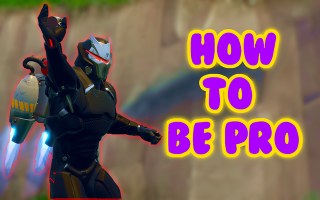 Tips to be a pro at fortnite