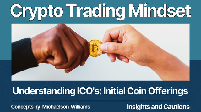 Crypto Trading Mindset, Understanding ICO's.png