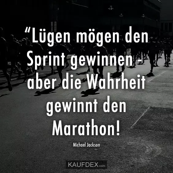 luegen-sprint-gewinnen-wahrheit-gewinnt-marathon-michael-jackson-lebens-sprueche.webp