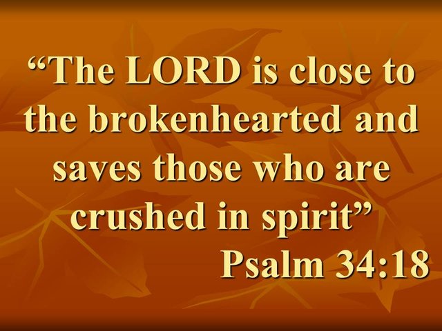 Wise teaching.The LORD is close to the brokenhearted and saves those who are crushed in spirit. Psalm 34,18.jpg