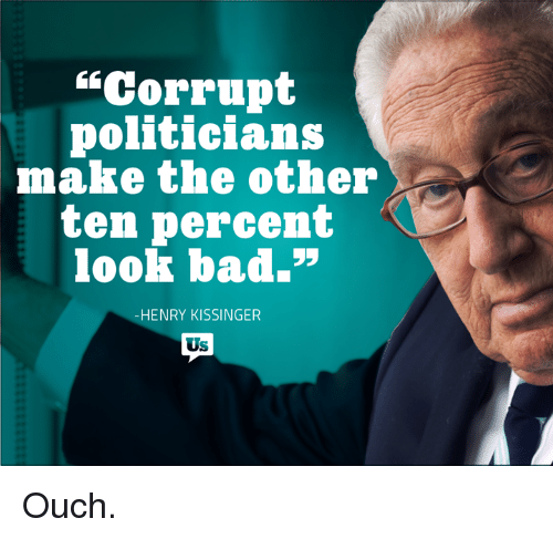 corrupt-politicians-make-the-other-ten-percent-look-bad-henry-8694962.png