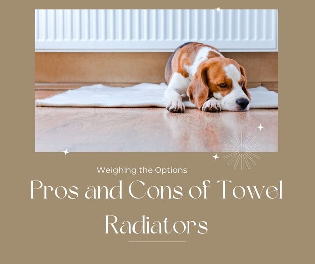 Weighing the Options Pros and Cons of Towel Radiators.jpg