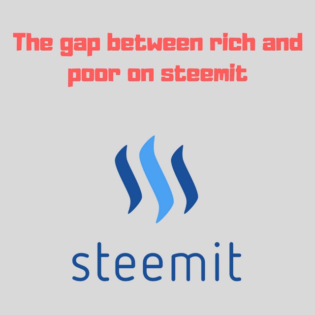 The gap between rich and poor on steemit.jpg