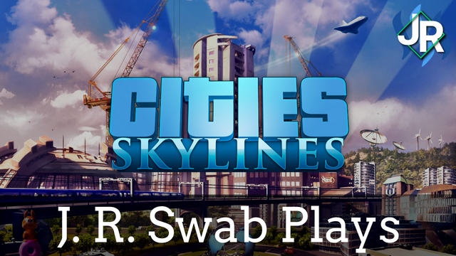 J-R-Swab-Plays-cities-skylines.png
