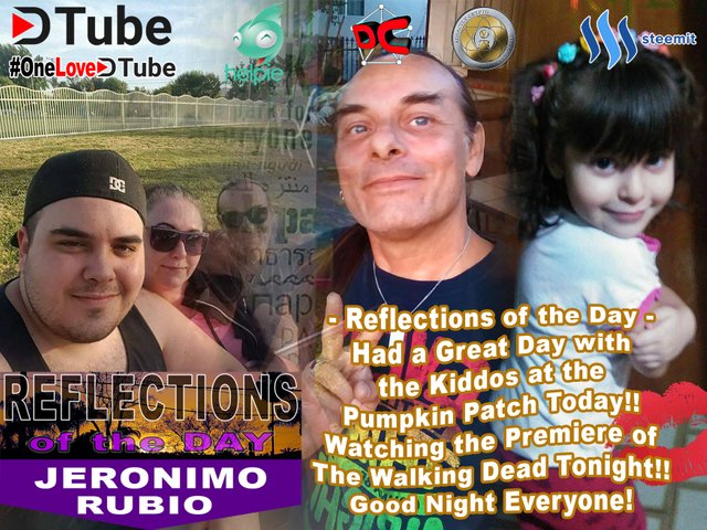 Reflections of the Day - Great Time with the Kiddos Today at the Pumpkin Patch - Have to Go and Watch the Walking Dead - Good Night All.jpg