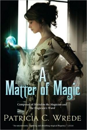 A Matter of Magic by Patricia C. Wrede.jpg