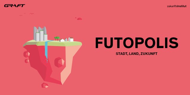 GRAFT_Futopolis_cZukunftsinstitut_NI1000x500.jpg