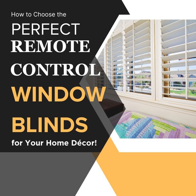 How to Choose the Perfect Remote Control Window Blinds for Your Home Décor!.jpg
