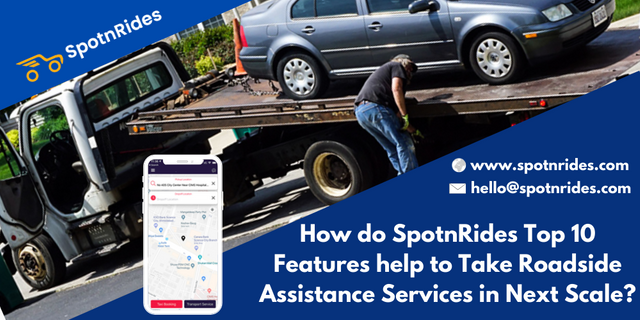 How do SpotnRides Top 10 Features help to Take Roadside Assistance Services in Next Scale_ (1).png