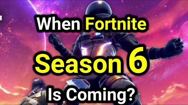 maxresdefault jpg - season 6 end date fortnite