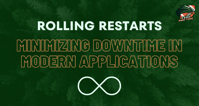 Rolling Restarts Minimizing Downtime in Modern Applications - FI.png