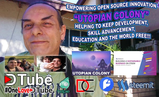 My Contribution to the @utopian Colony Indiegogo Campaign - Getting the Word Out - Keeping Developement, Skill Advancement, Education and The World Free.jpg