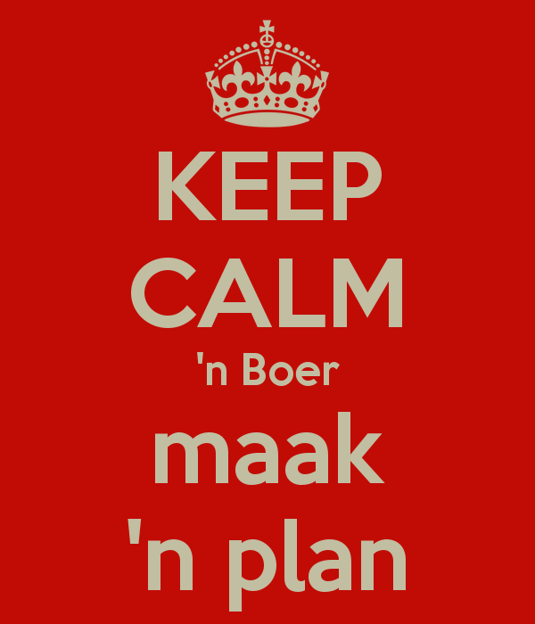 keep-calm-n-boer-maak-n-plan.png