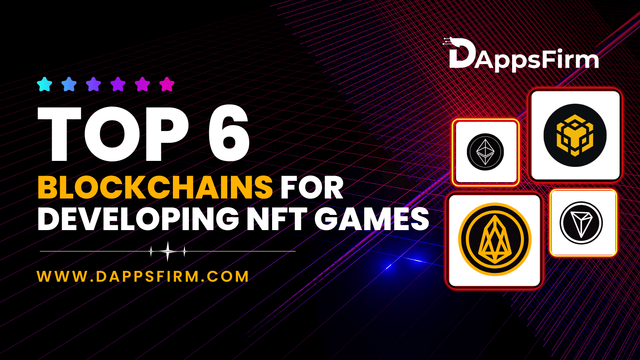 top-6-blockchain-for-nft-game-development.png