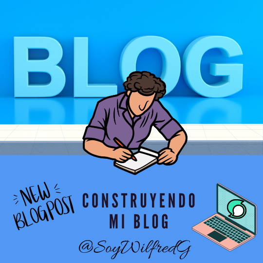 CONSTRUYENDO MI BLOG.png