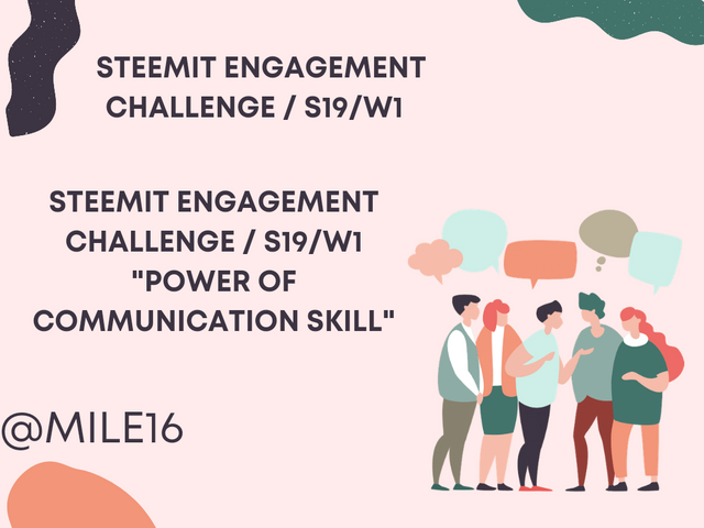 Steemit Engagement Challenge _ S19_W1 - _Power of communication skill__20240710_124006_0000.png