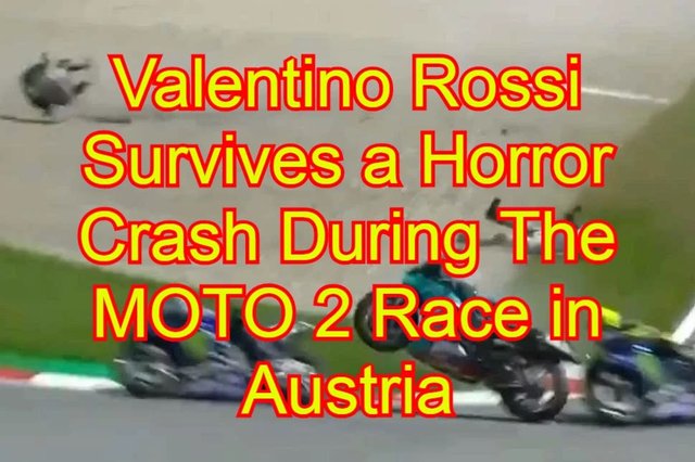 Valentino Rossi Survives a Horror Crash During The MOTO 2 Race in Austria.jpg