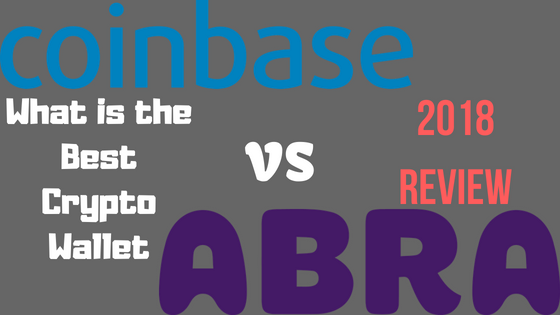 Coinbase vs Abra cryptocurrency wallet review.png