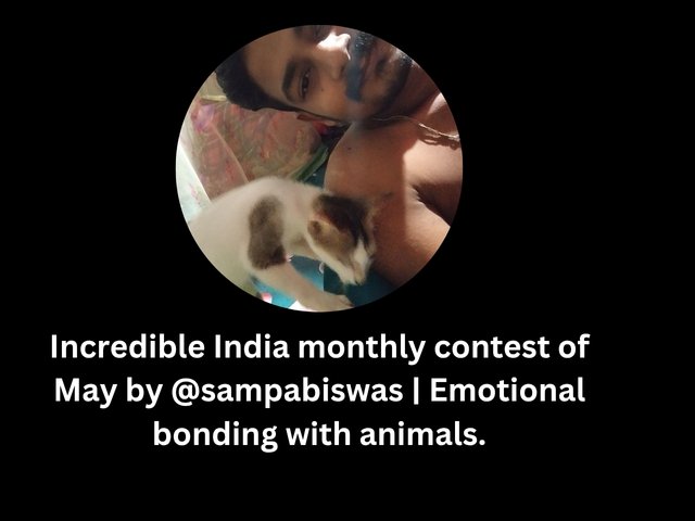 Incredible India monthly contest of May by @sampabiswas _ Emotional bonding_20250512_011308_0000.jpg
