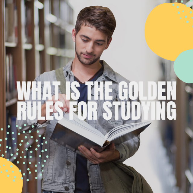 WHAT IS THE GOLDEN RULES FOR STUDYING (1).png