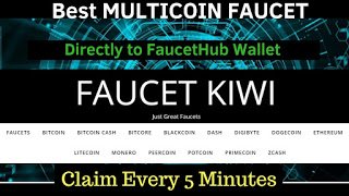 Faucet Kiwi Best Multicoin Faucet Website To Earn Free Bitcoins - 