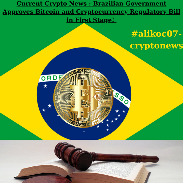 Current Crypto News  Brazilian Government Approves Bitcoin and Cryptocurrency Regulatory Bill in First Stage!.png