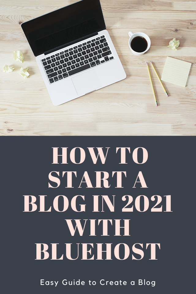 How to Start a Blog in 2021 with bluehost 1.png