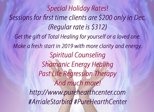 2018 Dec special. Shamanism Energy Healing Spiritual Counseling Pure Hearth Center Arriale Starbird.jpg