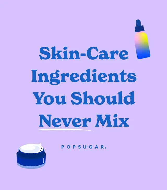 Skincare-Ingredients-You-Should-Never-Mix (1).webp