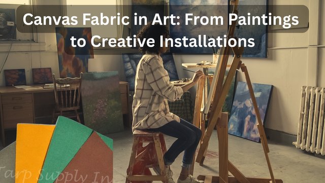 Canvas Fabric in Art From Paintings to Creative Installations.jpg
