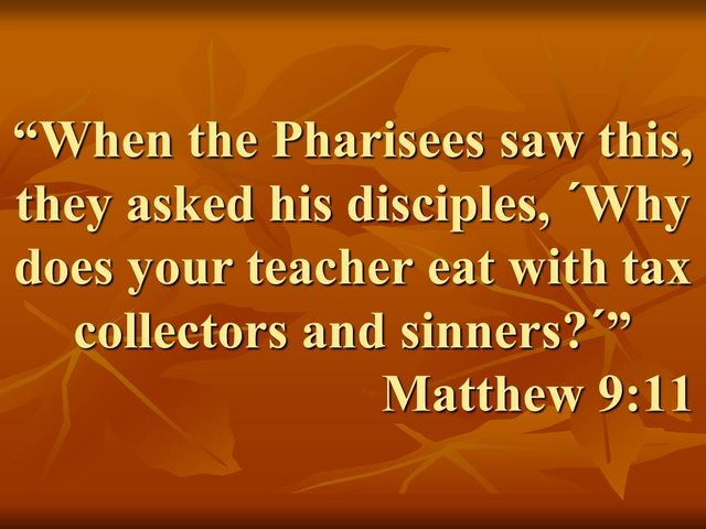 The meaning of redemption. Why does your teacher eat with tax collectors and sinners, Matthew 9,11.jpg