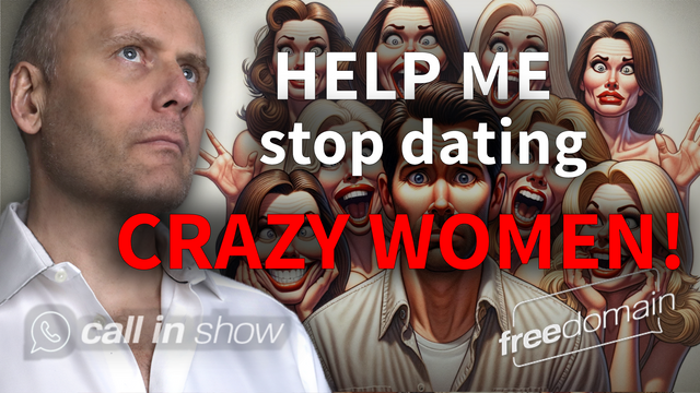 FDRP_HELP_ME_STOP_DATING_CRAZY_WOMEN_call_in.png