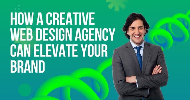 How a Creative Web Design Agency Can Elevate Your Brand.jpg