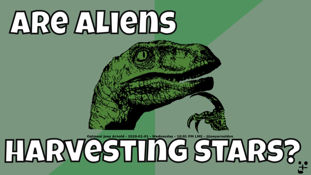 Philosophy Dinosaur - Are Aliens Harvesting Stars.png