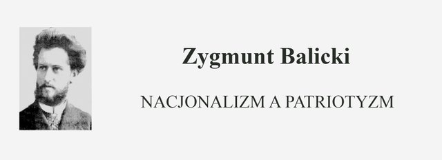 Zygmunt Balicki - Nacjonalizm a patriotyzm.jpg
