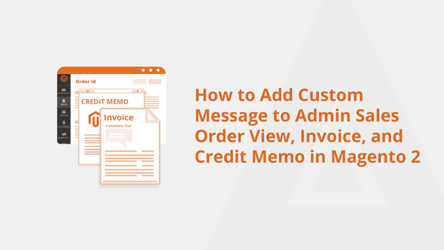 How-to-Add-Custom-Message-to-Admin-Sales-Order-View,-Invoice,-and-Credit-Memo-in-Magento-2-Social-Share.png