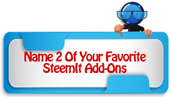 your favorite SteemIt addons.png