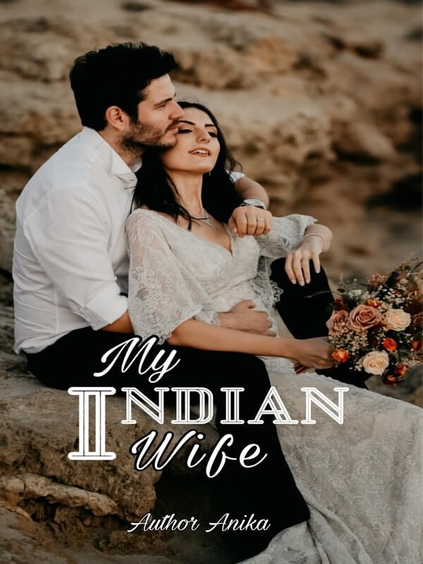 MY INDIAN WIFE Love Finds Its Way.jpg