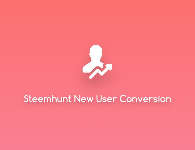 steemhunt-new-user-conversion.jpg