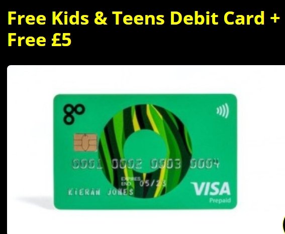 Free Kids & Teens Debit Card + Free £5.jpeg