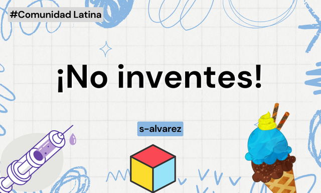 ¡No inventes!.png