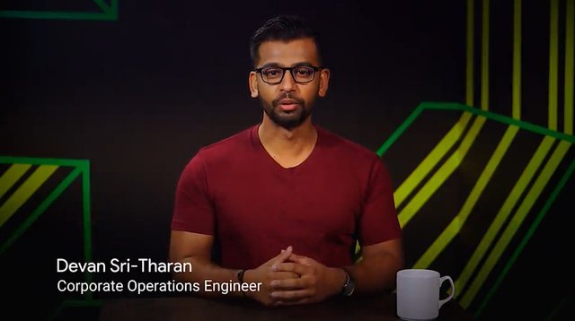 My name is Devan Sri-Tharan, I've been working in IT for ten years. I'm a Corporate Operations Engineer at Google where I get to tackle challenging and complex IT issues..jpg