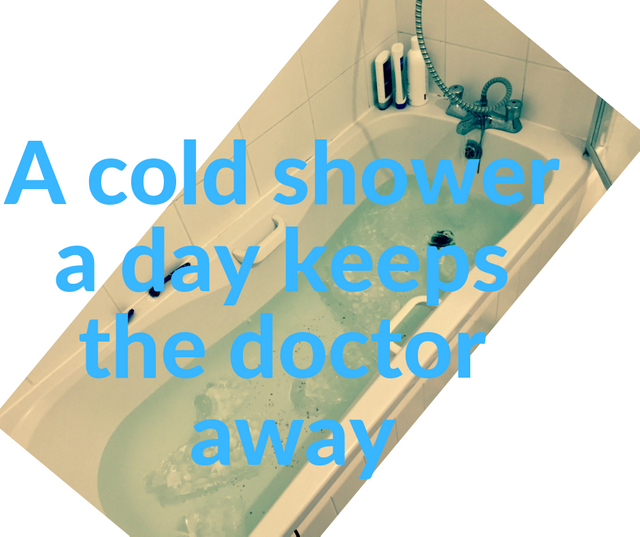 A cold shower a day keeps the doctor away.png