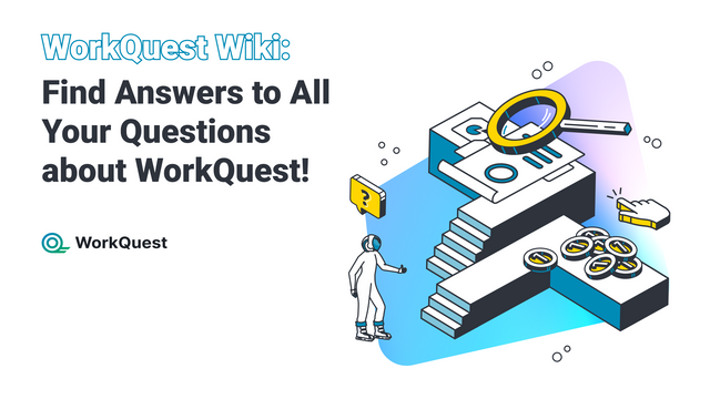 WorkQuest_Wiki__Find_Answers_to_All_Your_Questions_about_WorkQuest!.png