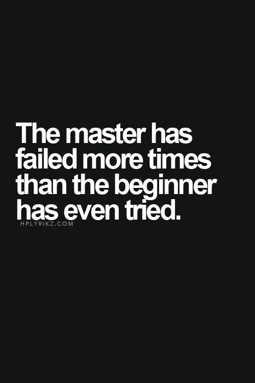 the master has failed more times.jpg