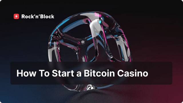 How To Start a Bitcoin Casino.png