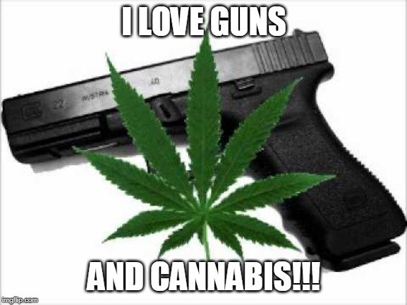 guns n weed.jpg