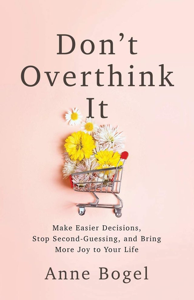 Don't Overthink It by Anne Bogel.jpg