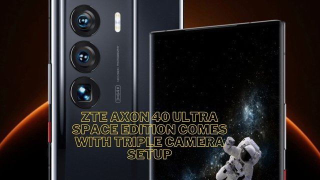 ZTE-Axon-40-Ultra-Space-Edition-comes-with-triple-camera-setup.jpg