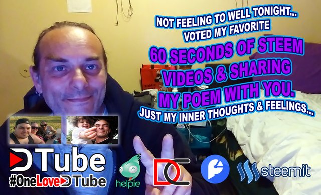 Not Feeling Well - Think I am Catching the Flu - Voted for My Favorite 60 Seconds of Steem Videos - Sharing My Poem I Wrote for All of You.jpg